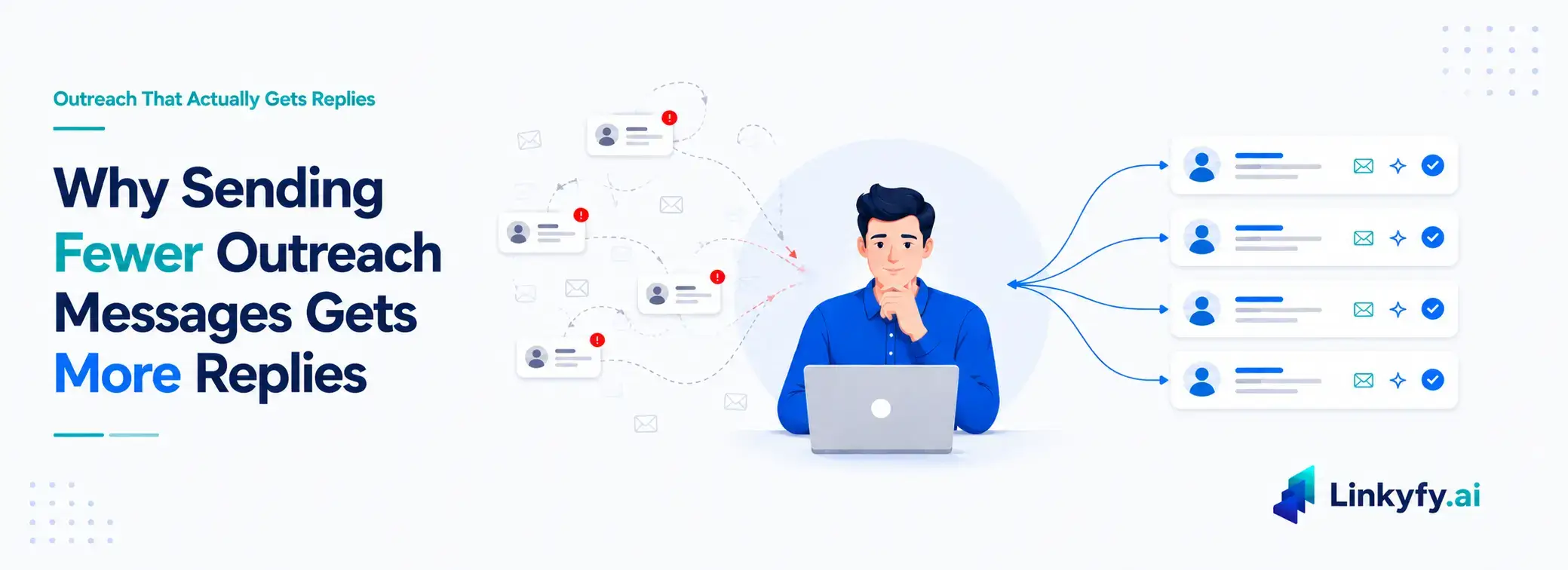 Why Sending Fewer Outreach Messages Gets More Replies