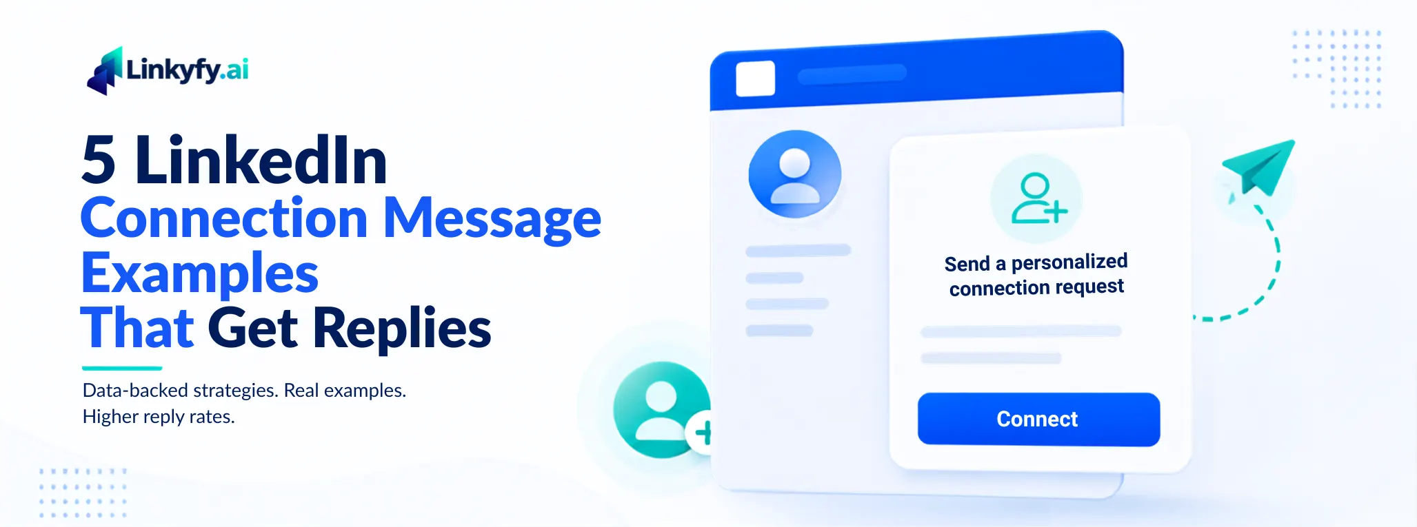 5 LinkedIn Connection Message Examples That Get Replies