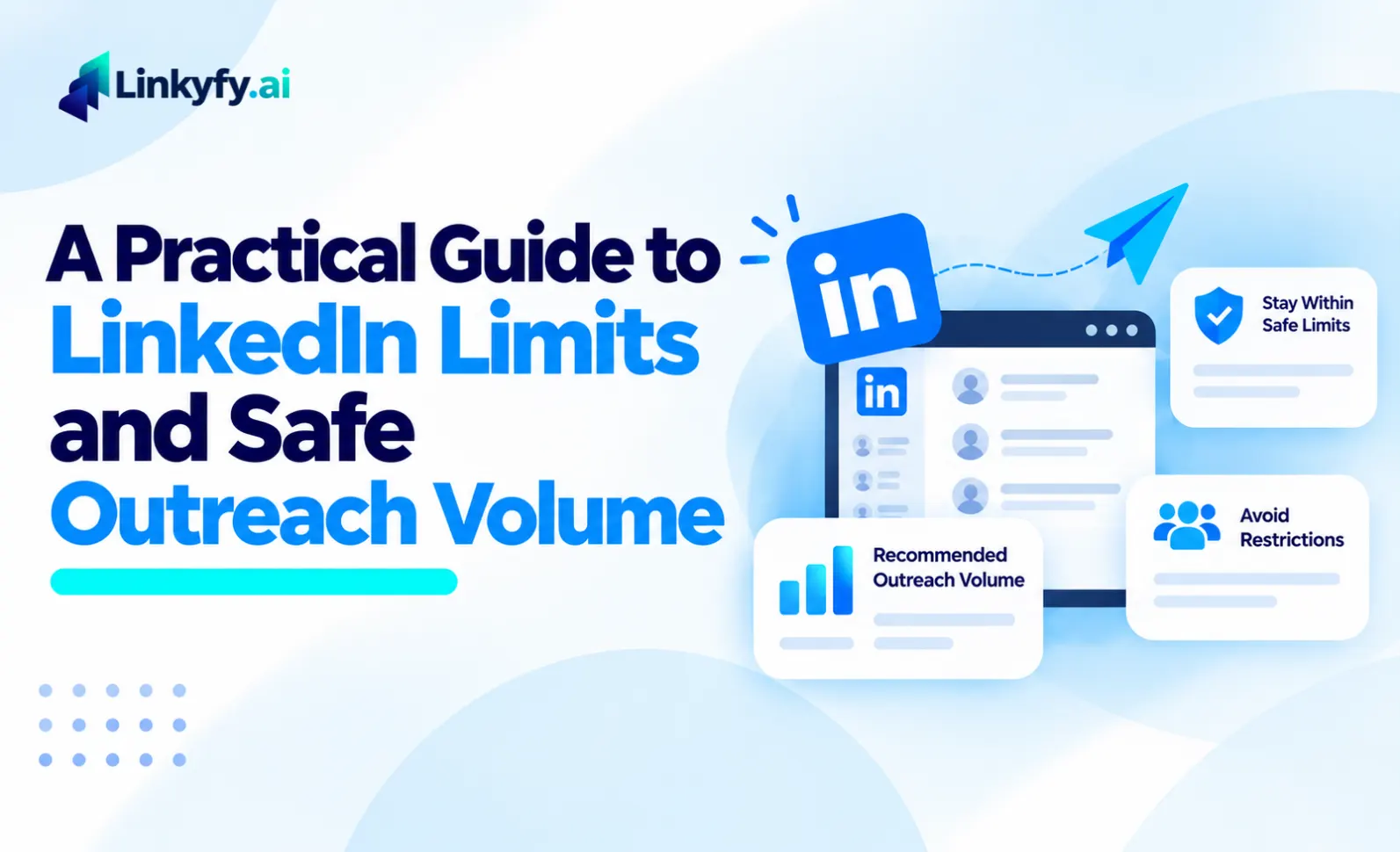 A Practical Guide to LinkedIn Limits and Safe Outreach Volume Listing image