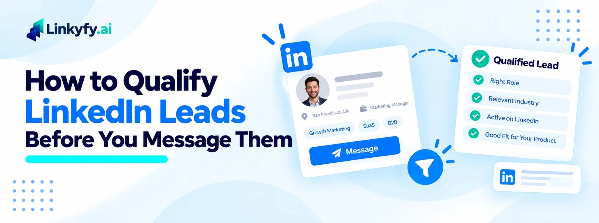 How to Qualify LinkedIn Leads Before You Message Them banner image