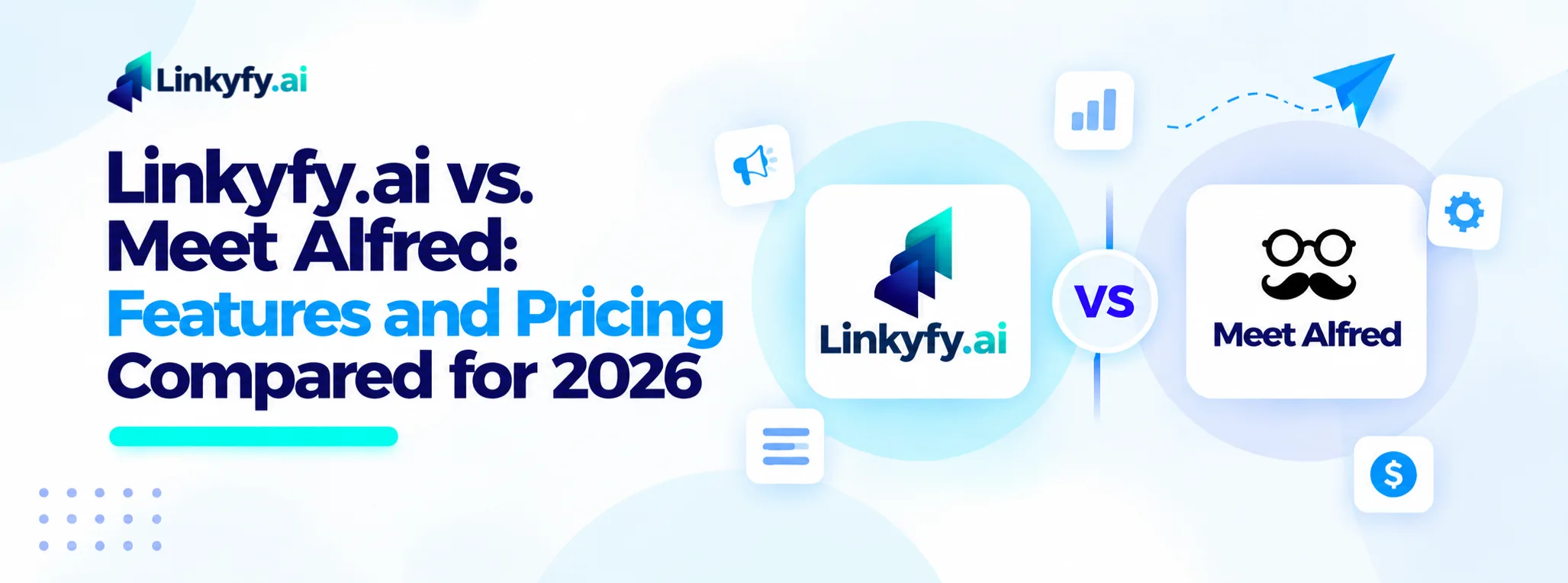 Linkyfy.ai vs. Meet Alfred: Features and Pricing Compared for 2026 Banner